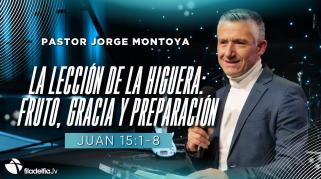 Embedded thumbnail for La lección de la higuera: fruto, gracia y preparación - Jorge Montoya