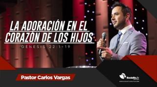Embedded thumbnail for La adoración en el corazón de los hijos - Carlos Vargas