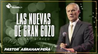 Embedded thumbnail for Las nuevas de gran gozo - Abraham Peña