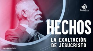 Embedded thumbnail for La exaltación de Jesucristo - Abraham Peña - Hechos de los apóstoles