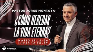 Embedded thumbnail for  ¿Cómo heredar la vida eterna? - Jorge Montoya
