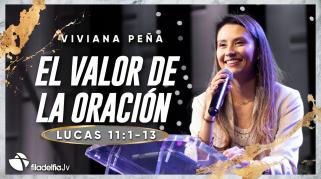 Embedded thumbnail for El valor de la oración - Viviana Peña