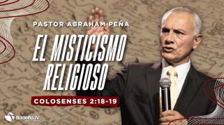 Embedded thumbnail for El misticismo religioso - Abraham Peña