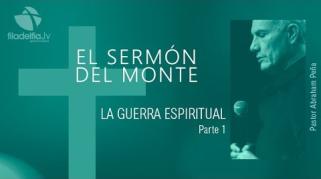 Embedded thumbnail for La guerra espiritual 1 - Abraham Peña - El sermón del monte